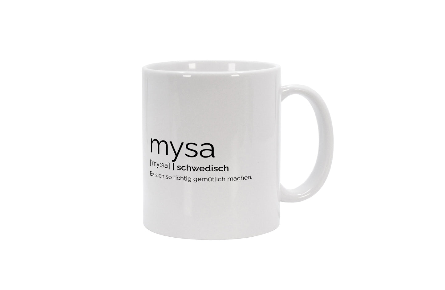 Tasse Mysa (Schwedisch: Es sich gemütlich machen)