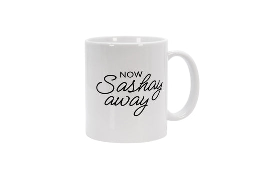 Tasse Now Sashay Away - RuPauls Drag Race