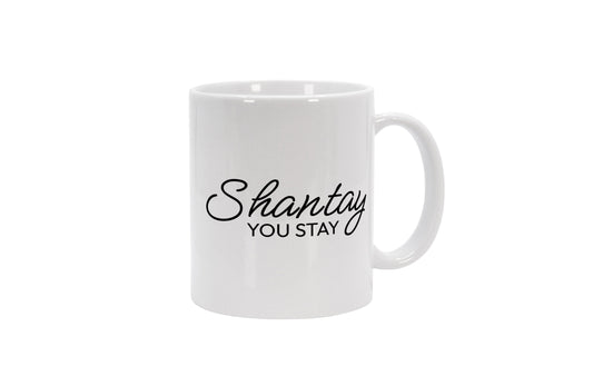 Tasse Shantay You Stay - RuPauls Drag Race