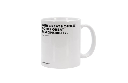 Tasse With great hotness comes great responsibility. - Haley Dunphy - Modern Family