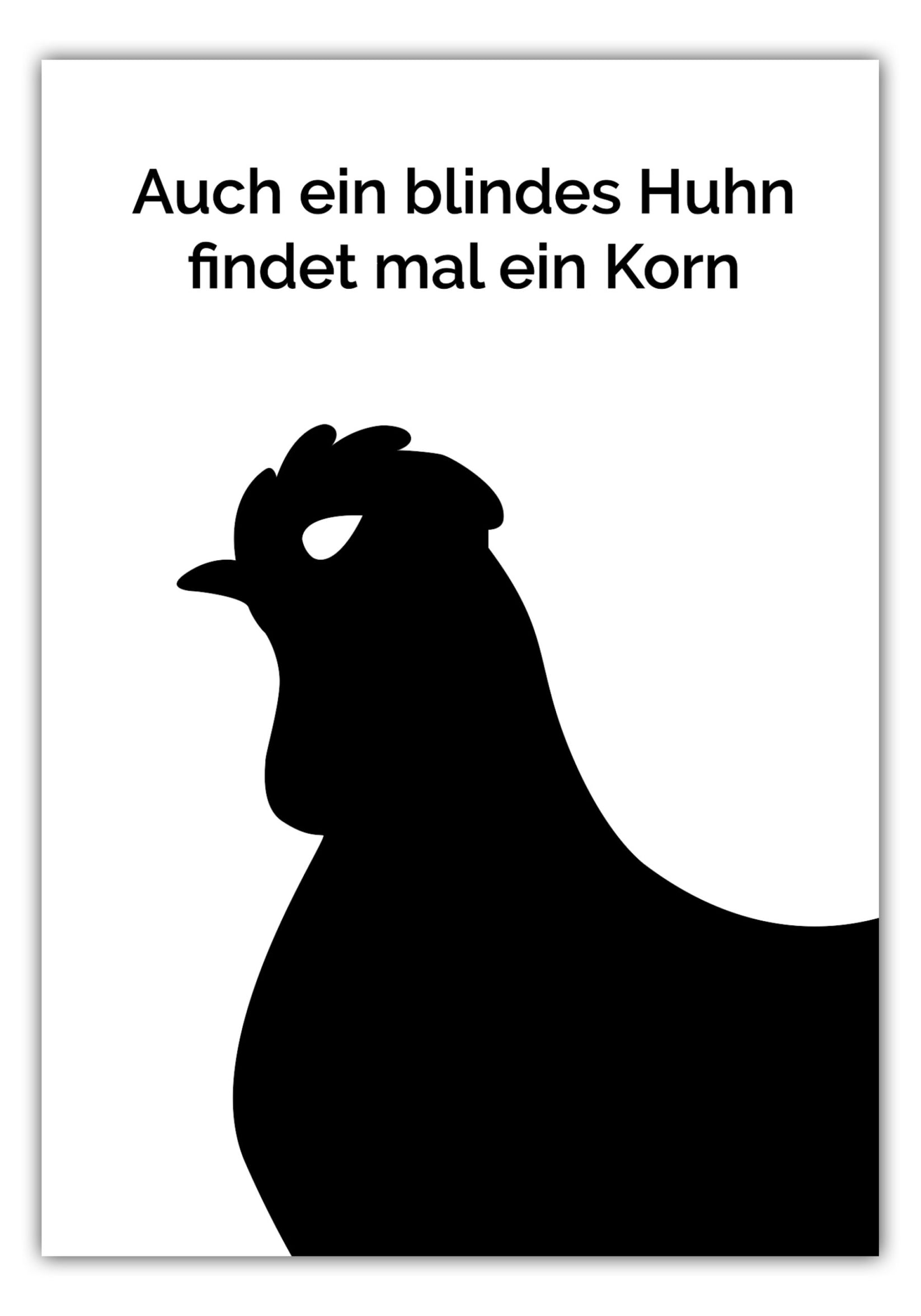 Poster Auch ein blindes Huhn findet mal ein Korn – MOTIVISSO