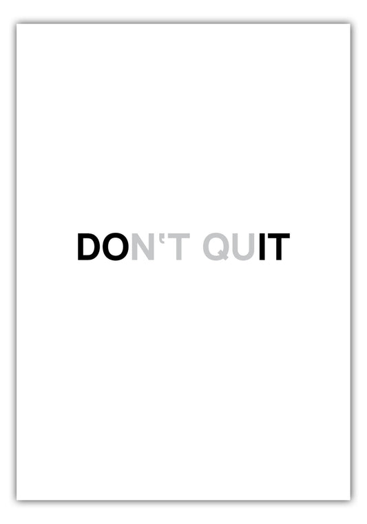 Poster Dont Quit Do It