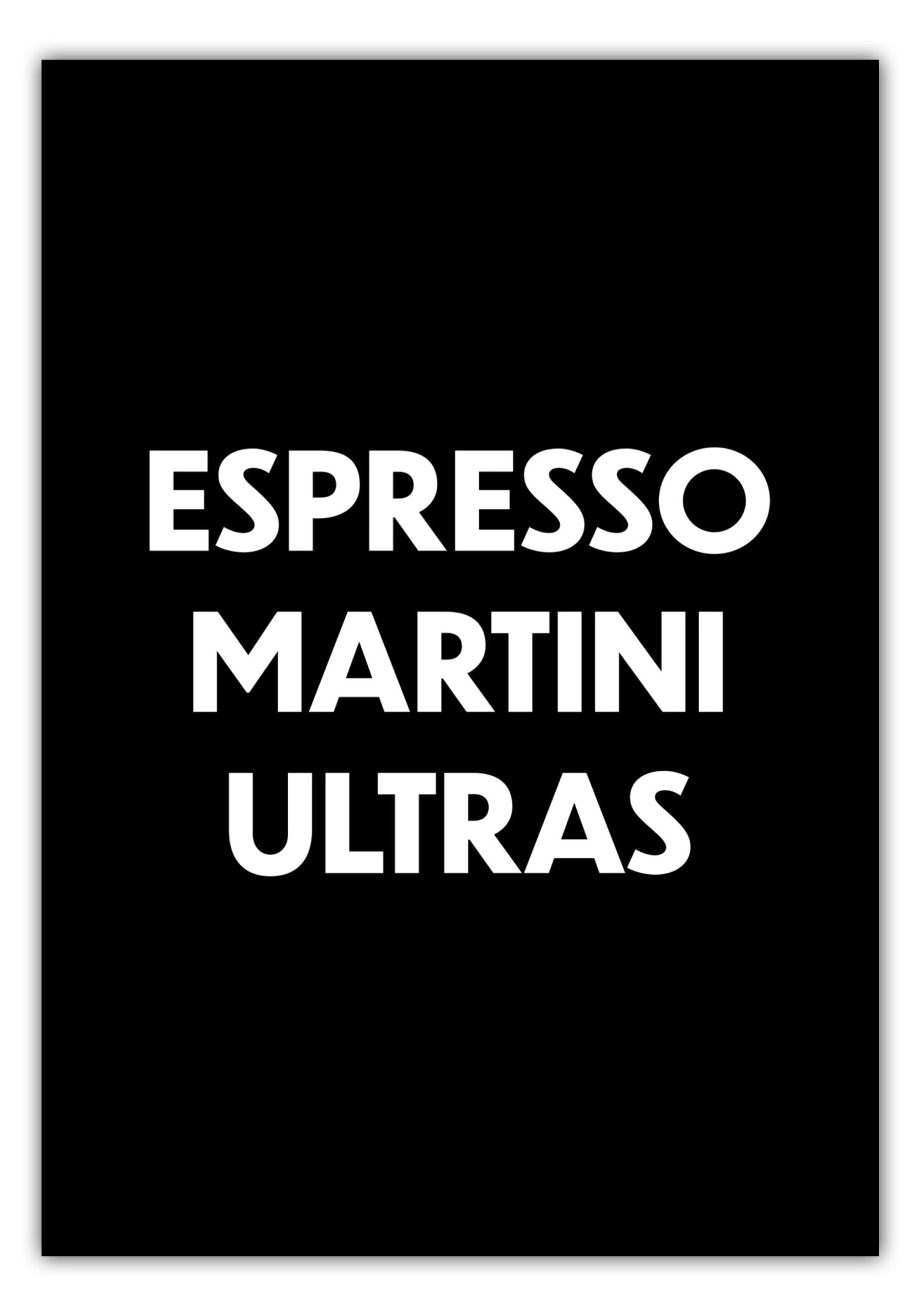 Poster Espresso Martini Ultras