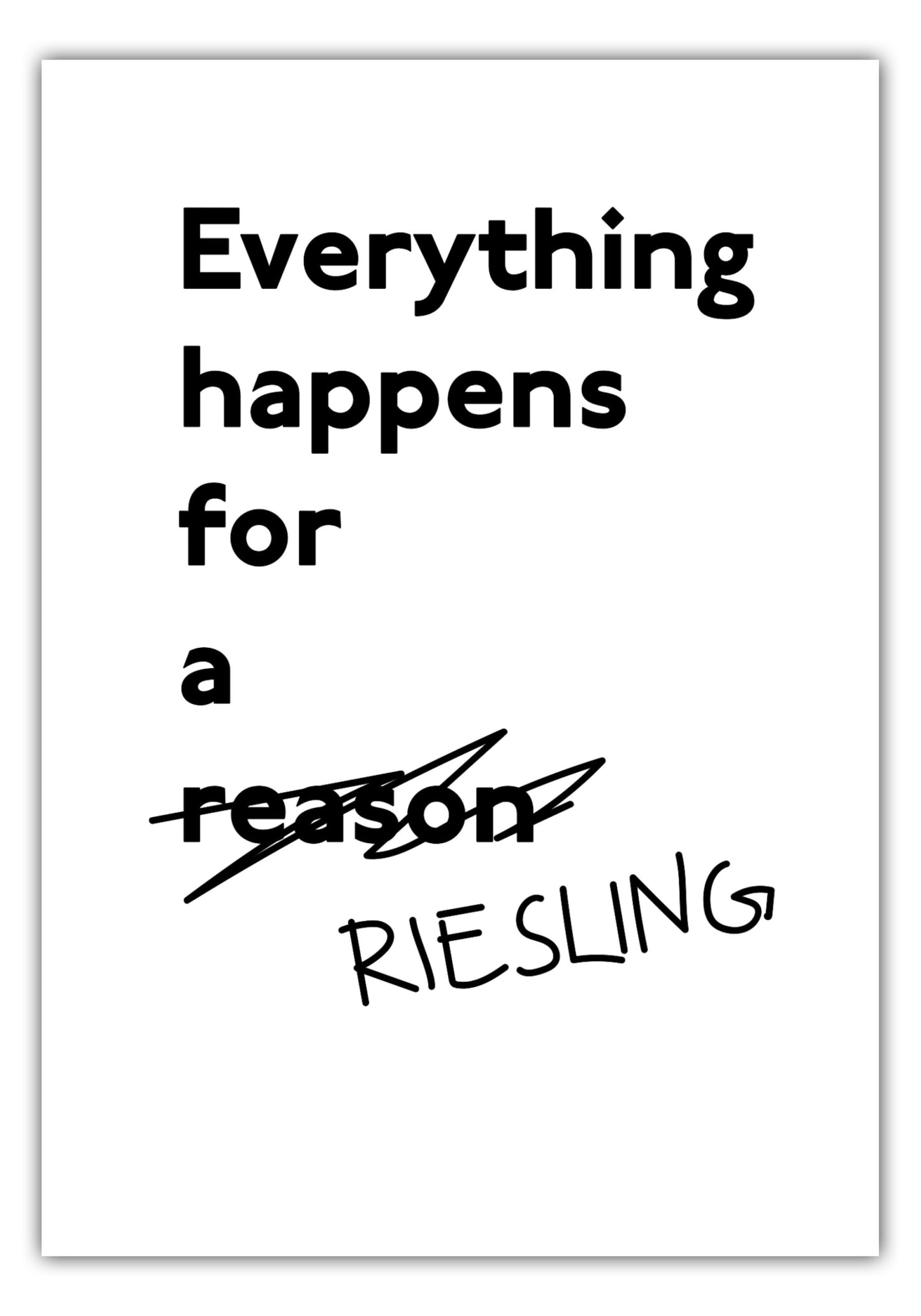 Poster Everything happens for a Riesling