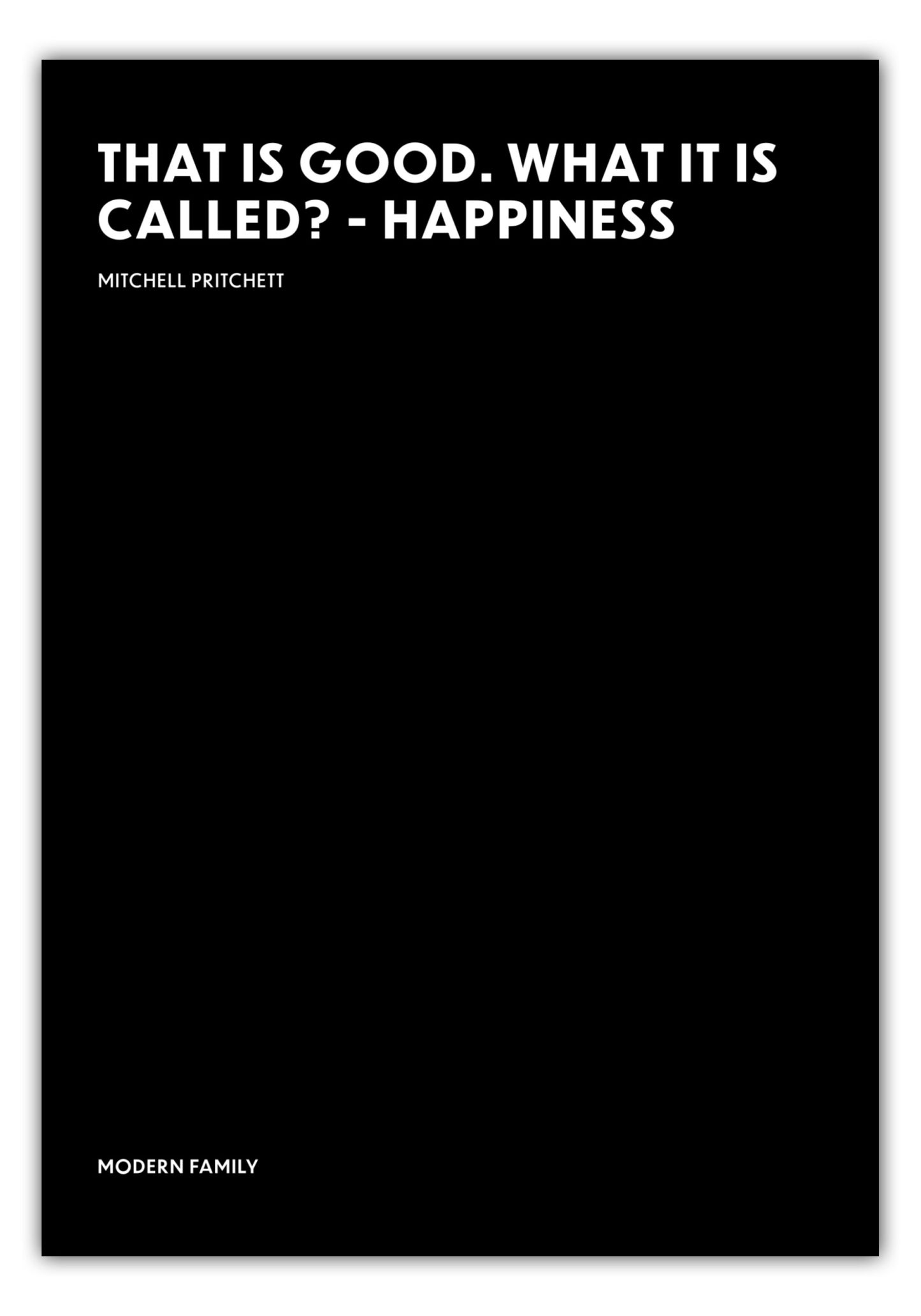 Poster Happiness - Mitchell Pritchett - Modern Family