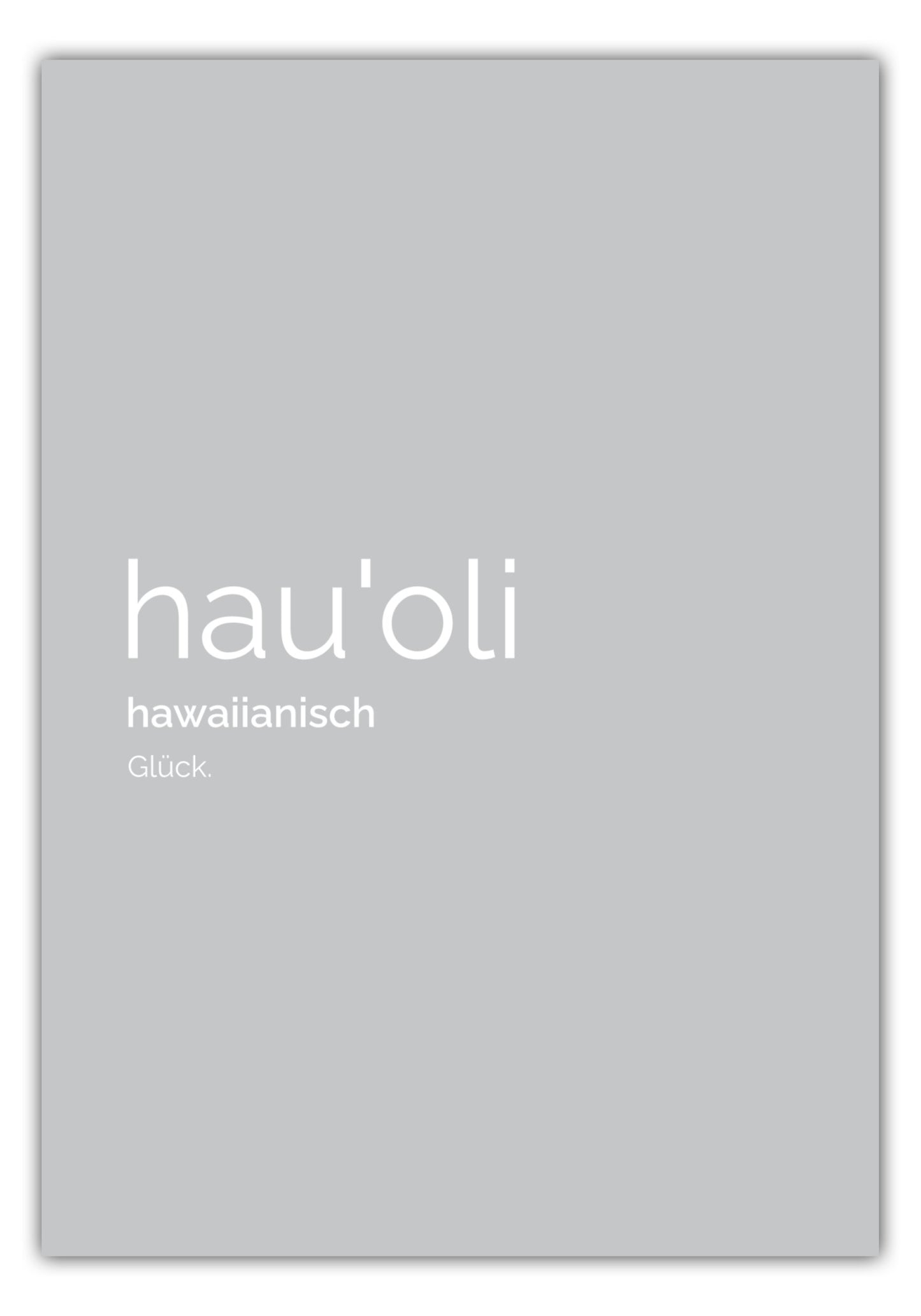 Poster Hauoli (Hawaiianisch: Glück)