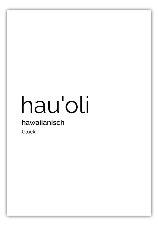 Poster Hauoli (Hawaiianisch: Glück)