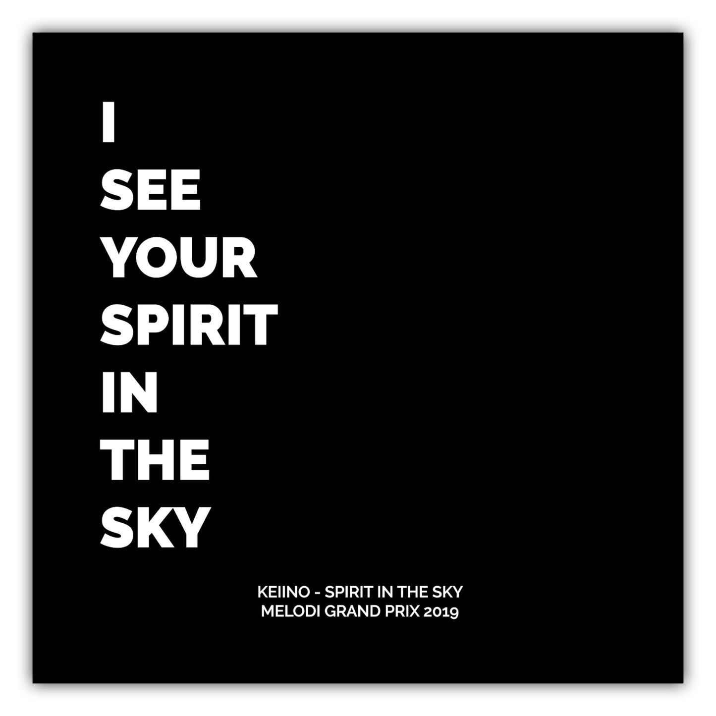 Poster Keiino Spirit in the Sky