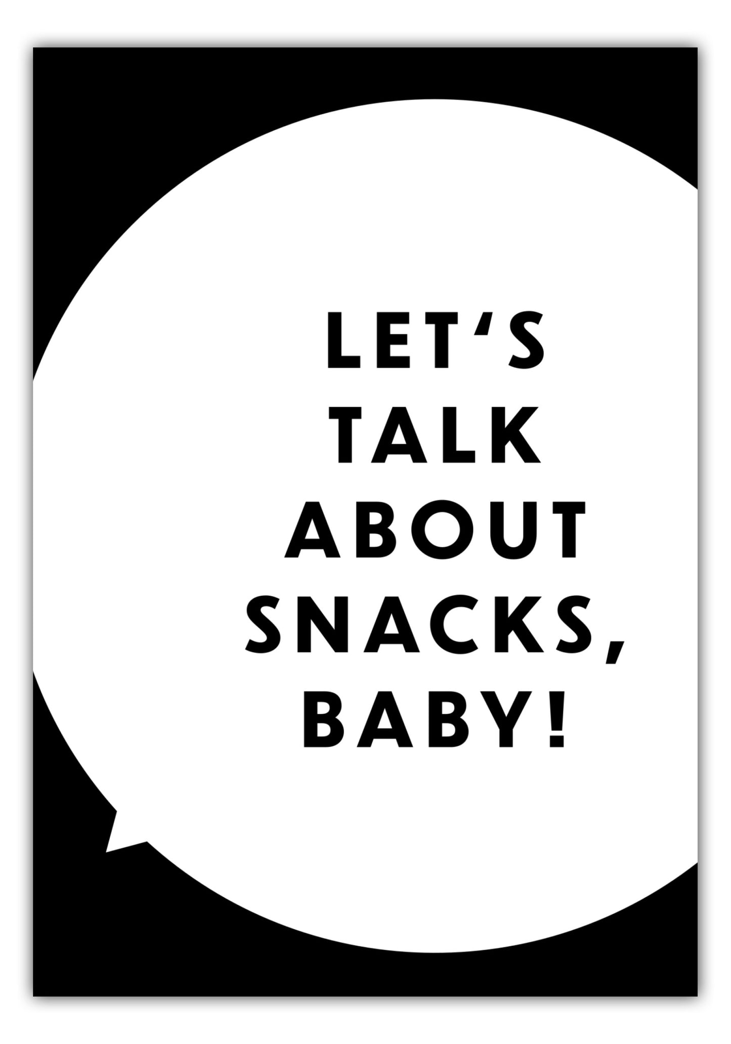 Poster Lets talk about snacks, baby!