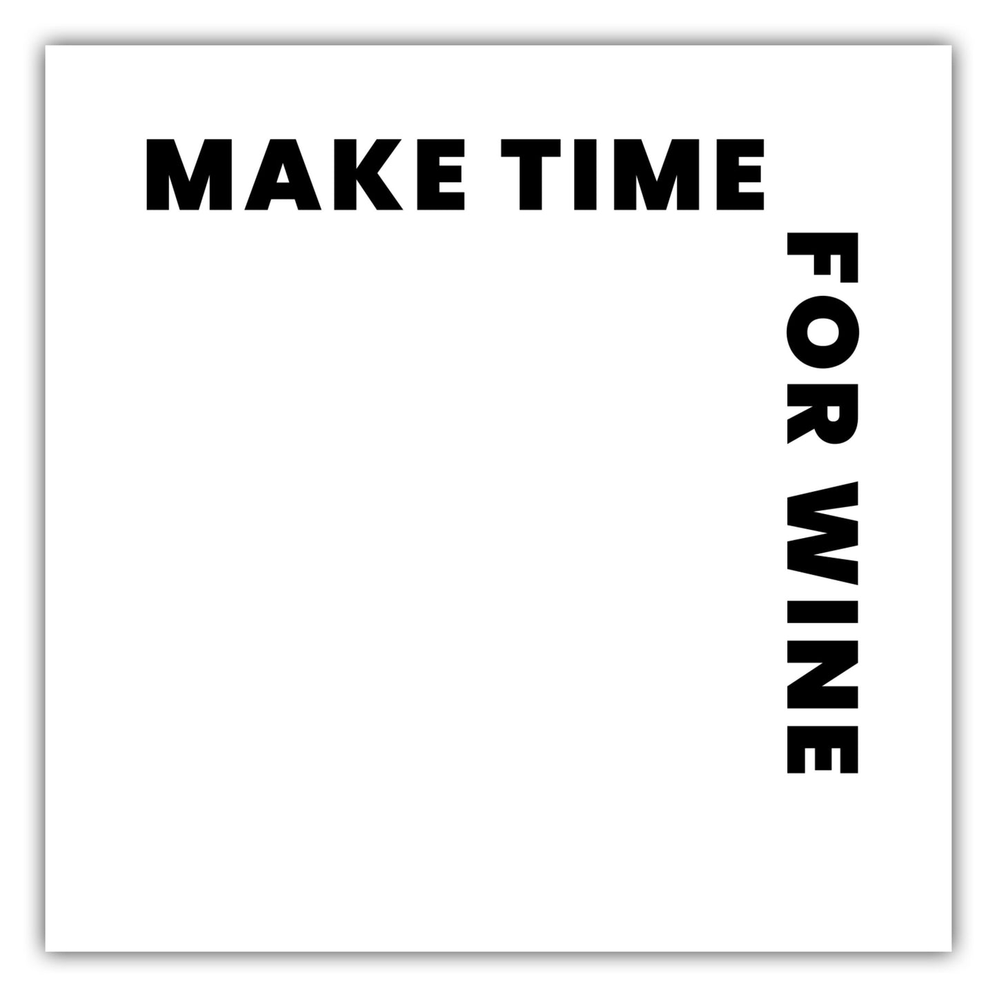 Poster Make Time For Wine