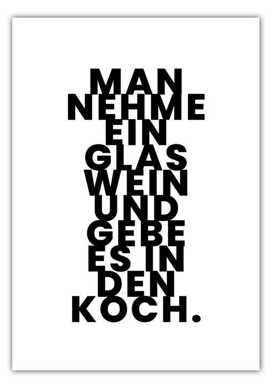 Poster Man nehme ein Glas Wein und gebe es in den Koch.