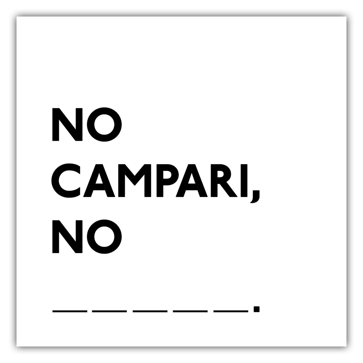 Poster No Campari, No Party