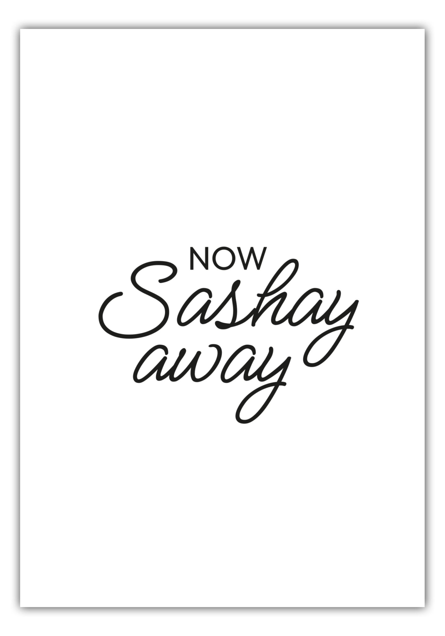 Poster Now Sashay Away - RuPauls Drag Race