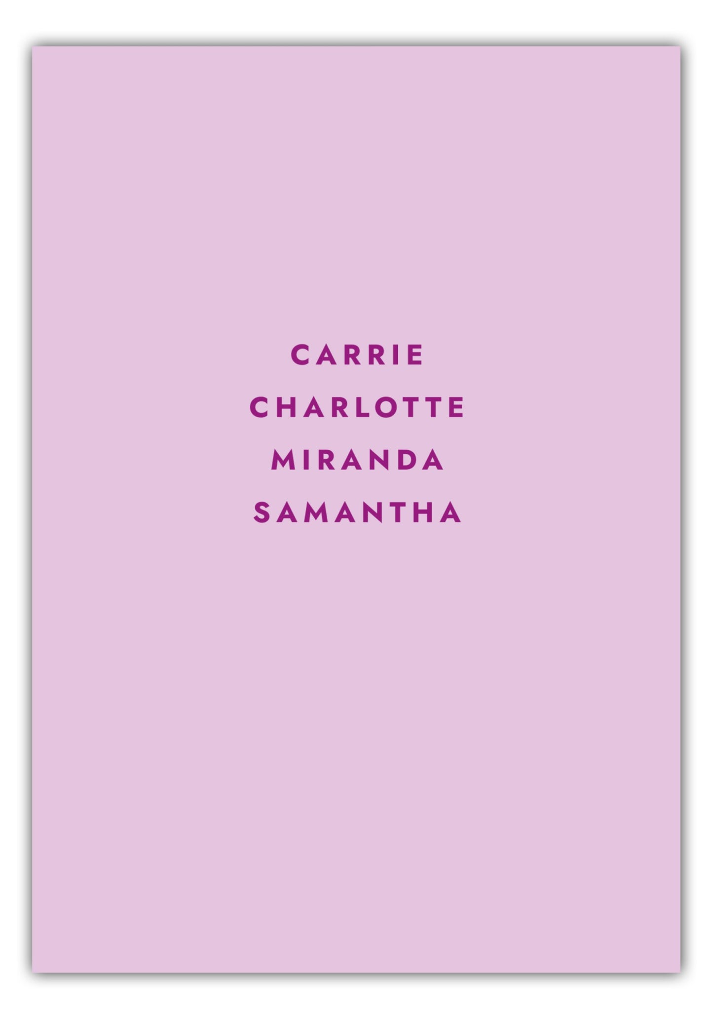 Poster Sex And The City - Carrie Charlotte Miranda Samantha