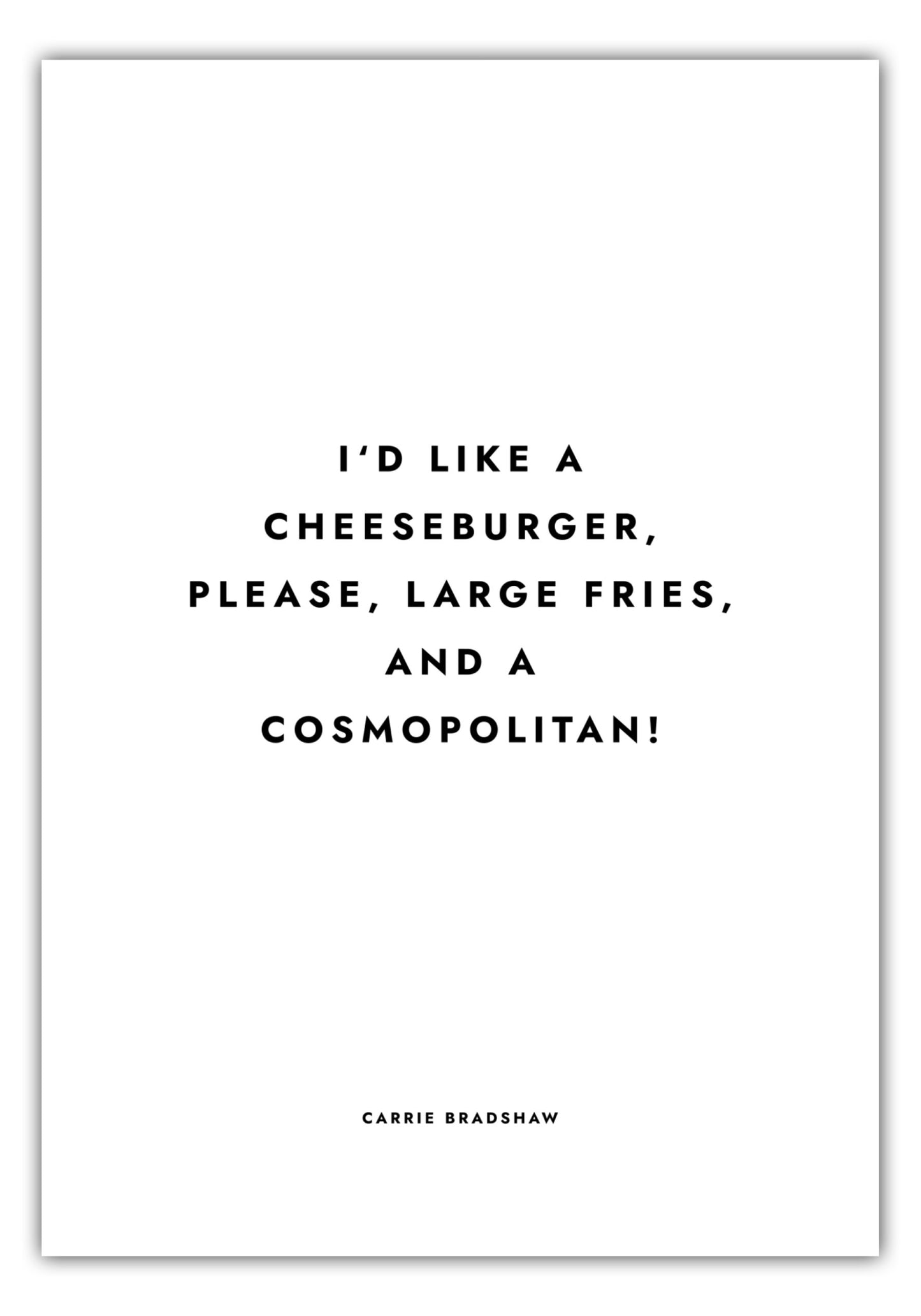 Poster Sex And The City - Cheeseburger, Fries, Cosmopolitan
