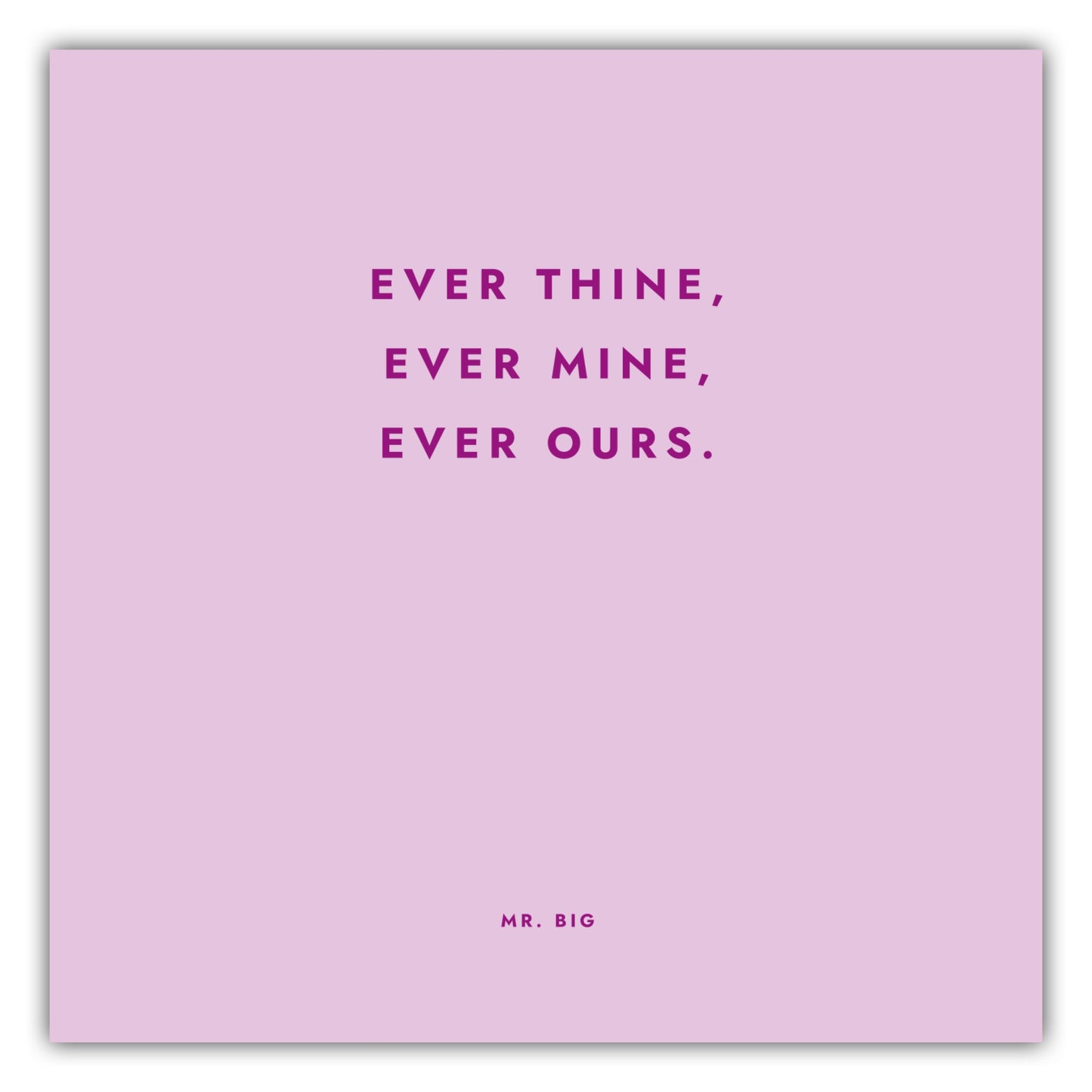 Poster Sex And The City - Ever Thine Ever Mine Ever Ours