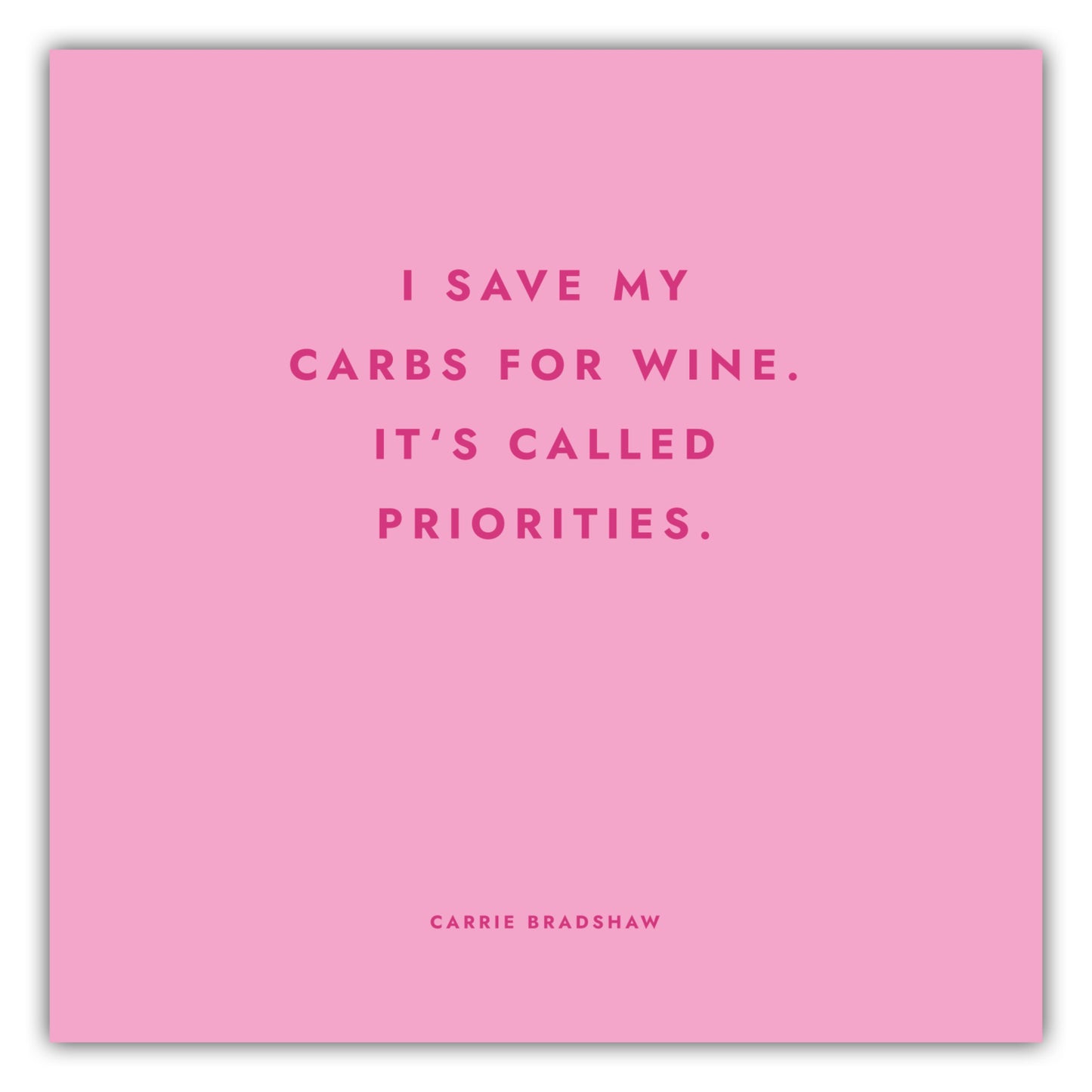 Poster Sex And The City - I Save My Carbs For Wine