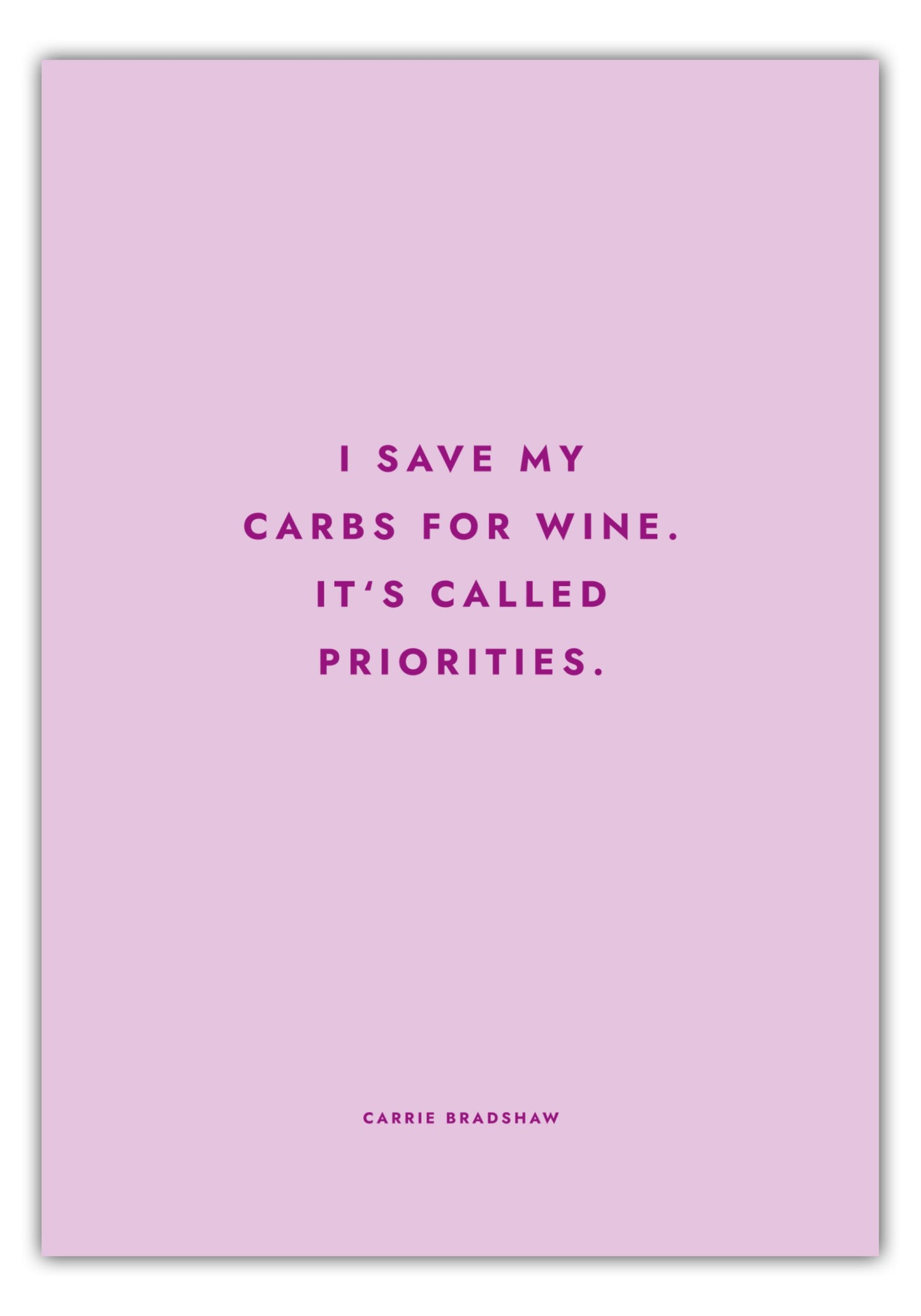 Poster Sex And The City - I Save My Carbs For Wine