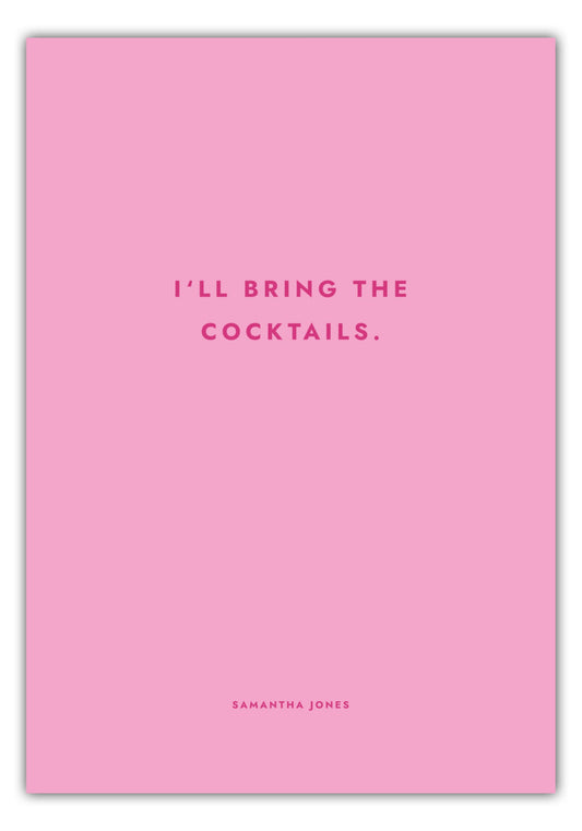 Poster Sex And The City - Ill Bring The Cocktails