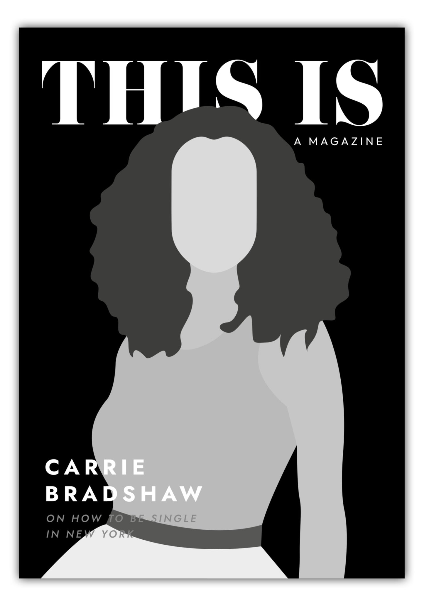 Poster Sex And The City - This Is A Magazine - Carrie Bradshaw #1