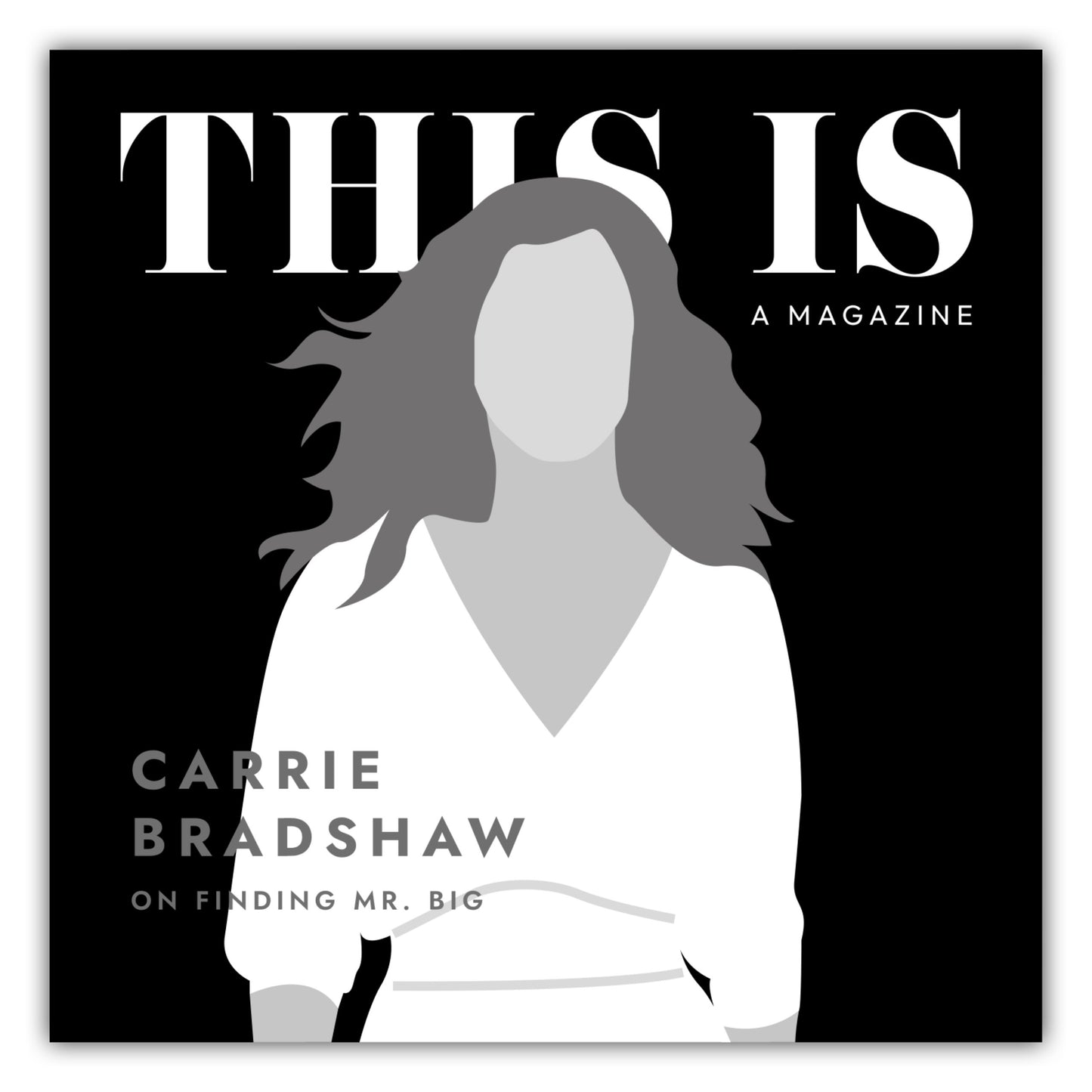 Poster Sex And The City - This Is A Magazine - Carrie Bradshaw #2