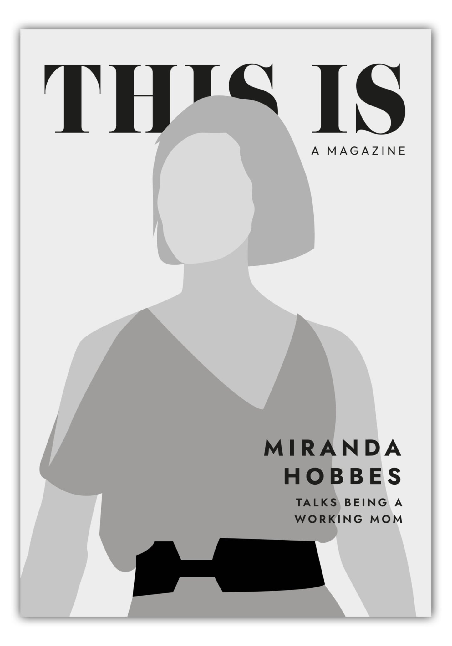 Poster Sex And The City - This Is A Magazine - Miranda Hobbes