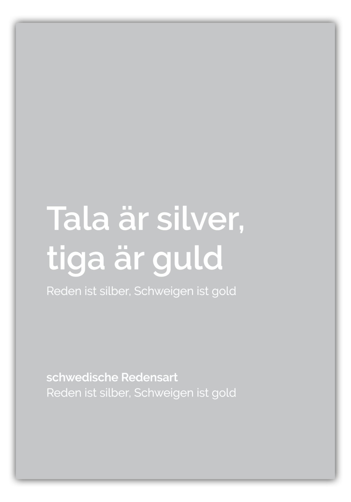 Poster Tala är silver, tiga är guld