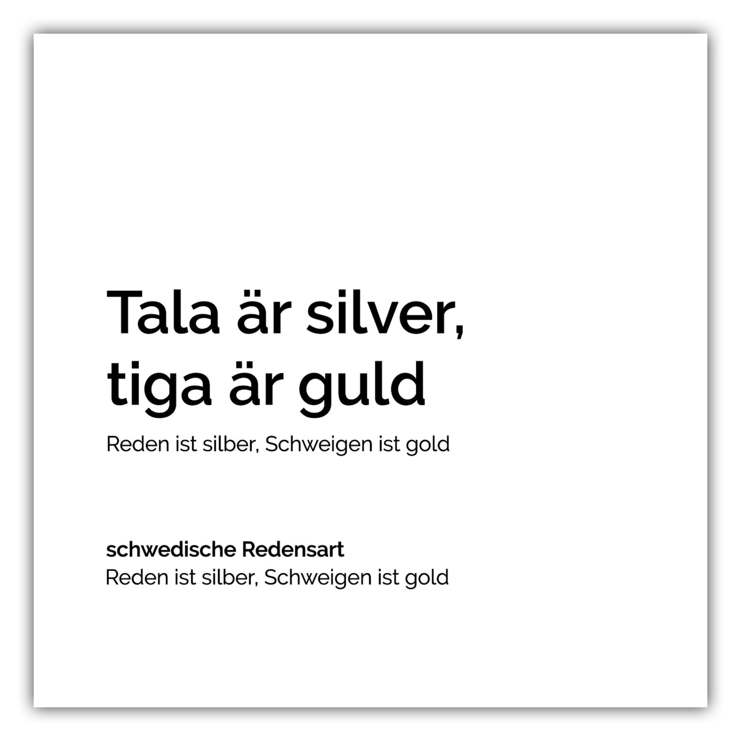 Poster Tala är silver, tiga är guld