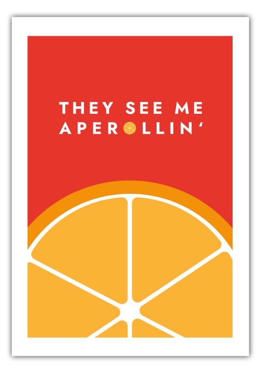 Poster They See Me Aperollin