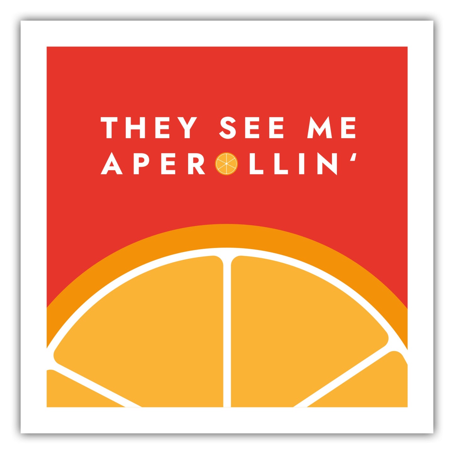 Poster They See Me Aperollin